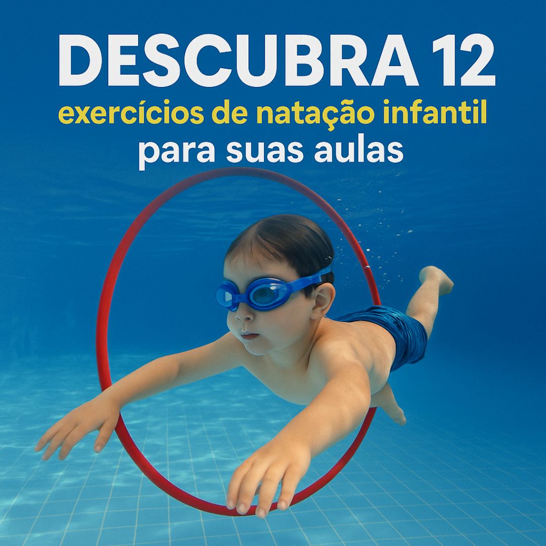 12 Exercícios para Trabalhar com Crianças na Aula de Natação Infantil