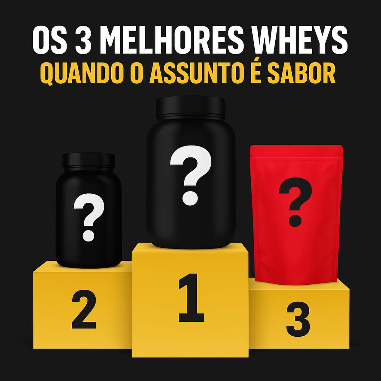 Os 3 Wheys Protein Mais Saborosos